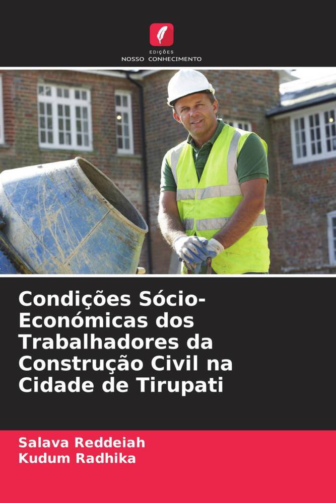 Condições Sócio-Económicas dos Trabalhadores da Construção Civil na Cidade de Tirupati