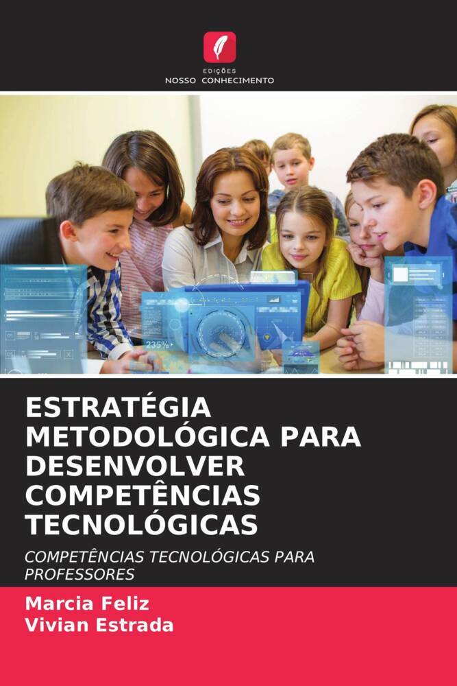 ESTRATÉGIA METODOLÓGICA PARA DESENVOLVER COMPETÊNCIAS TECNOLÓGICAS