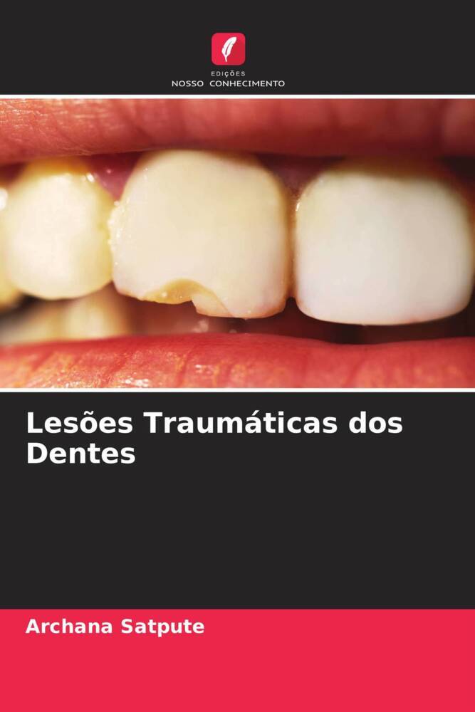 Lesões Traumáticas dos Dentes