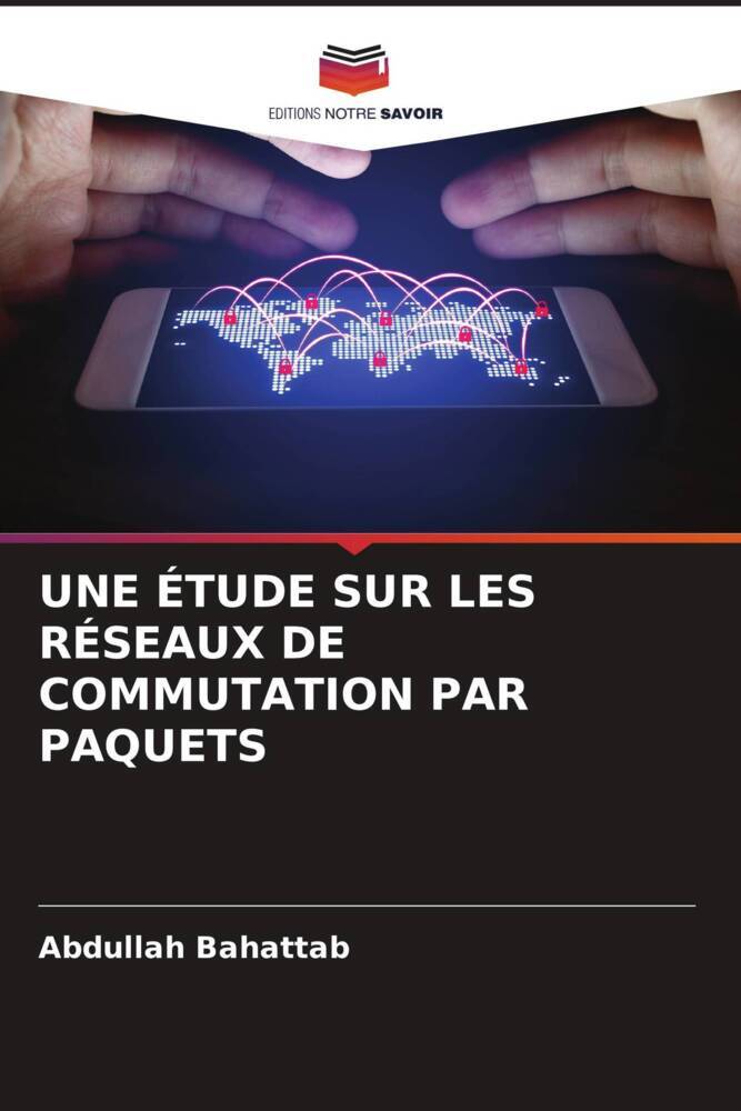 UNE ÉTUDE SUR LES RÉSEAUX DE COMMUTATION PAR PAQUETS