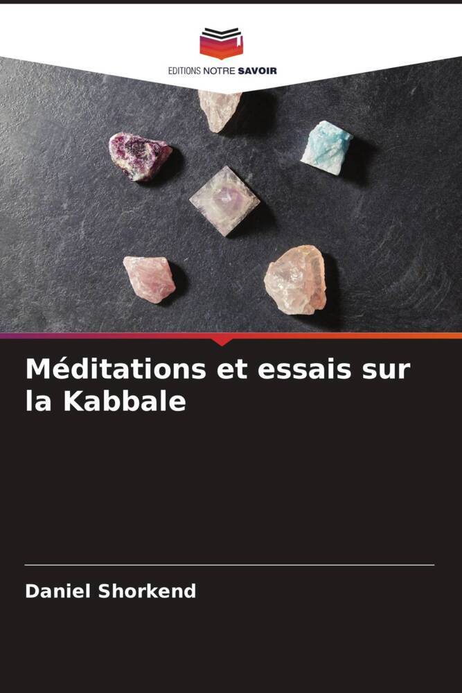 Méditations et essais sur la Kabbale
