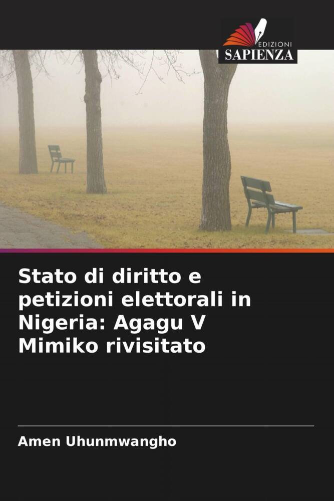 Stato di diritto e petizioni elettorali in Nigeria: Agagu V Mimiko rivisitato