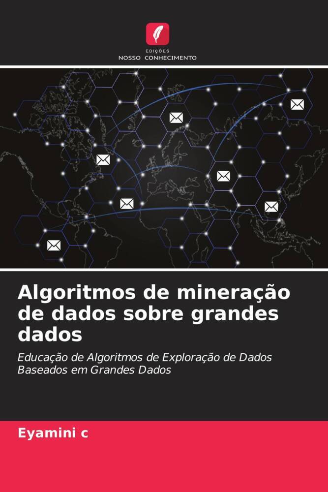 Algoritmos de mineração de dados sobre grandes dados