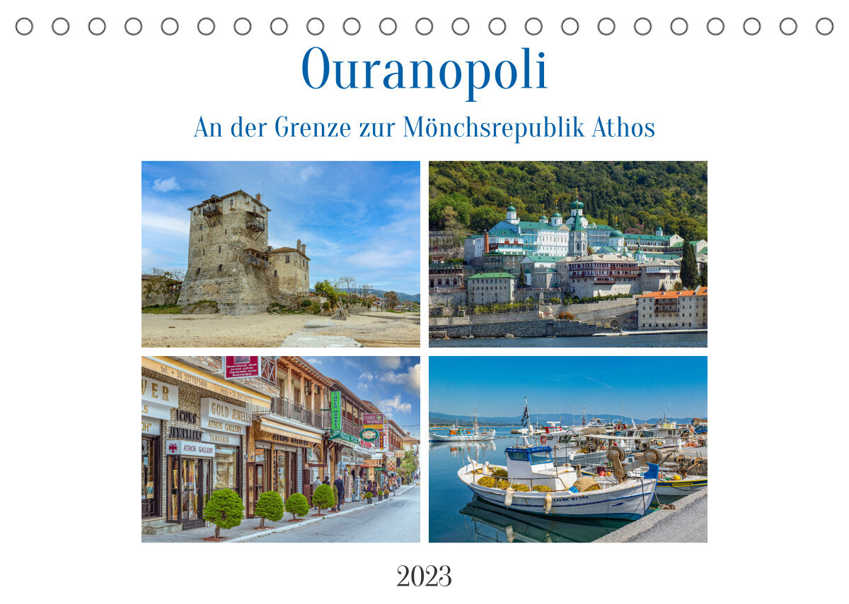 Ouranopoli - An der Grenze zur Mönchsrepublik Athos (Tischkalender 2023 DIN A5 quer)