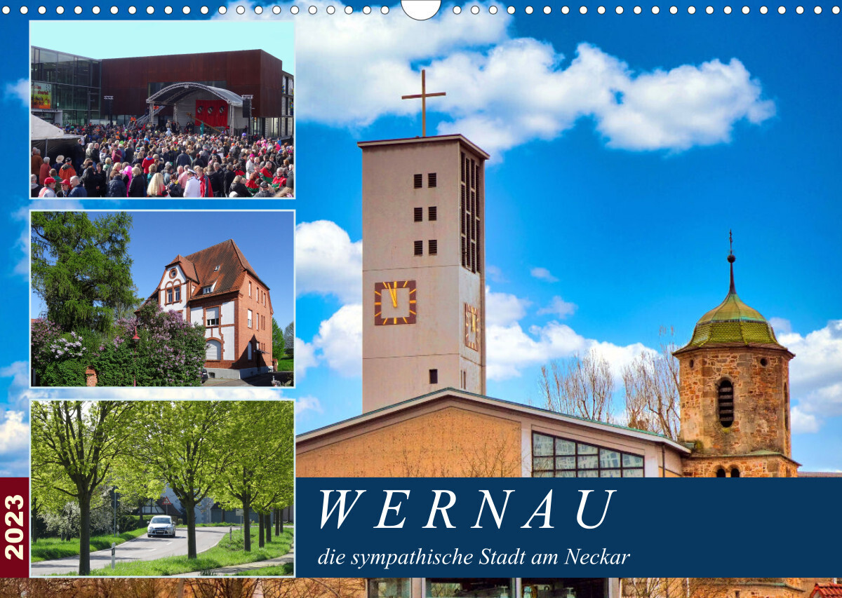 Wernau, die sympathische Stadt am Neckar (Wandkalender 2023 DIN A3 quer)