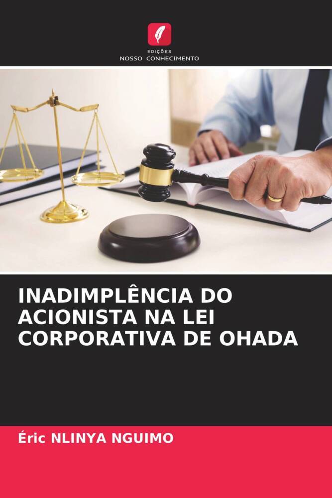 INADIMPLÊNCIA DO ACIONISTA NA LEI CORPORATIVA DE OHADA