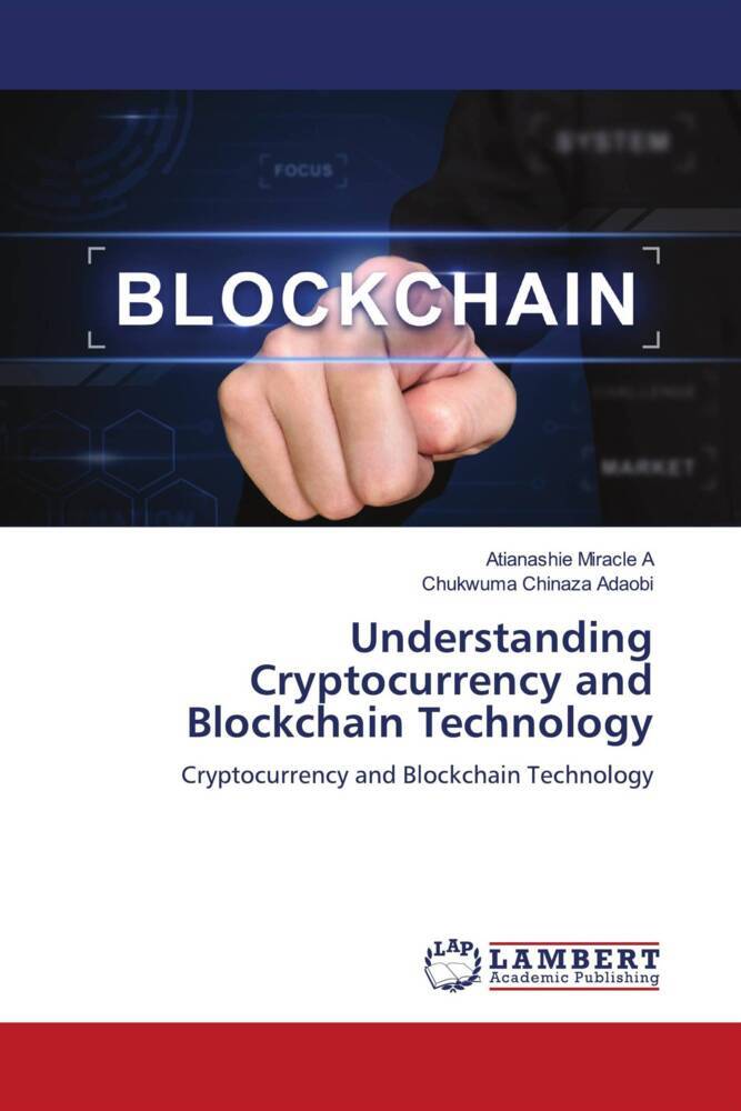 Understanding Cryptocurrency and Blockchain Technology