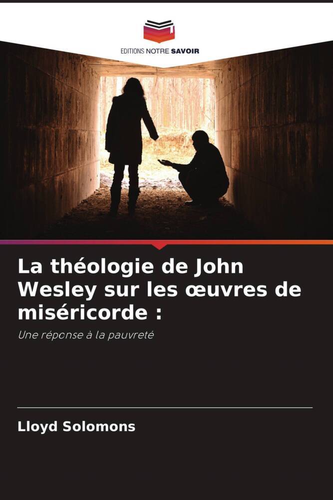 La théologie de John Wesley sur les oeuvres de miséricorde :