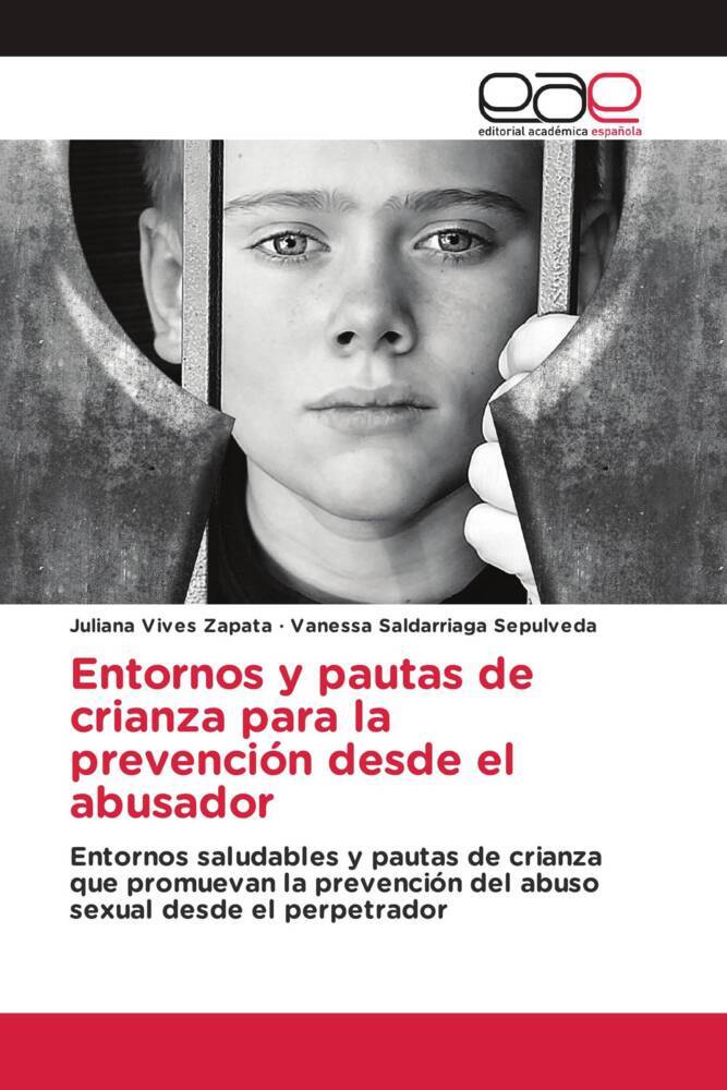 Entornos y pautas de crianza para la prevención desde el abusador