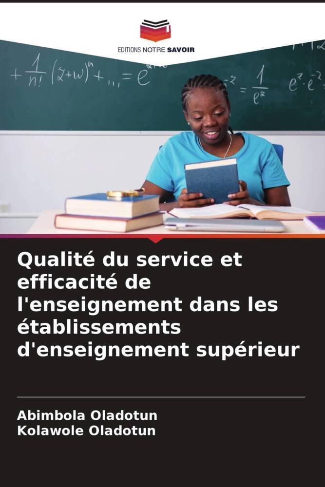 Qualité du service et efficacité de l'enseignement dans les établissements d'enseignement supérieur