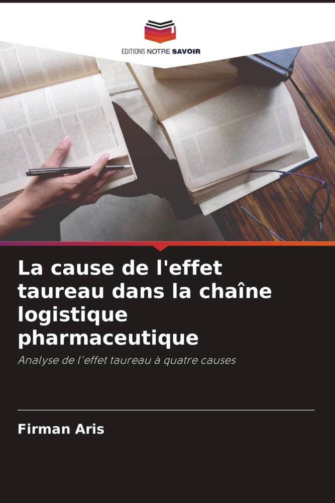 La cause de l'effet taureau dans la chaîne logistique pharmaceutique