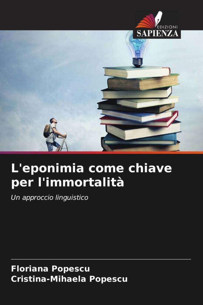 L'eponimia come chiave per l'immortalità