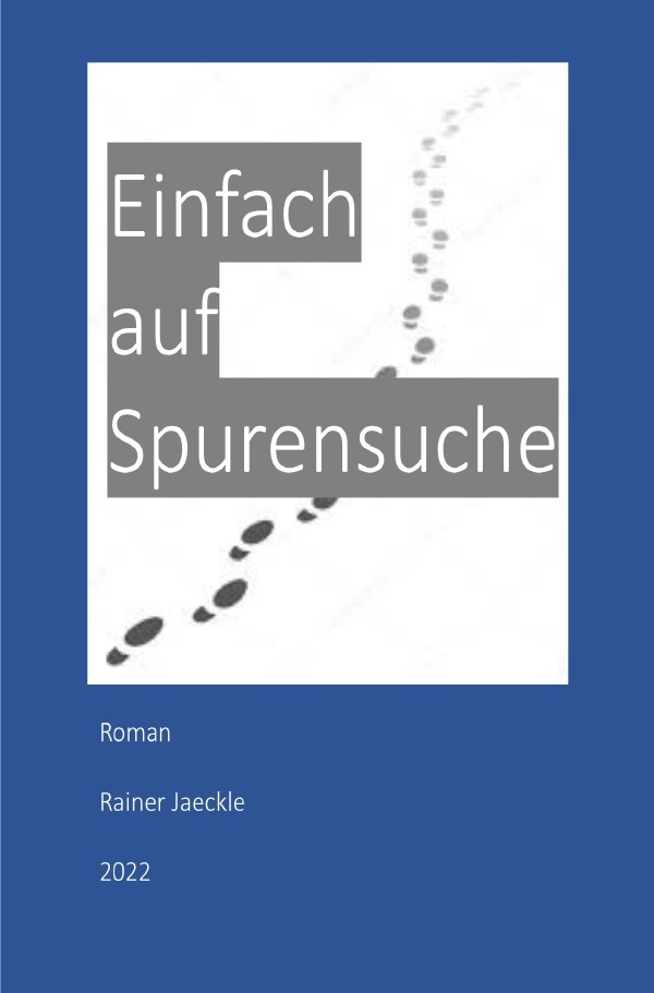 Einfach auf Spurensuche