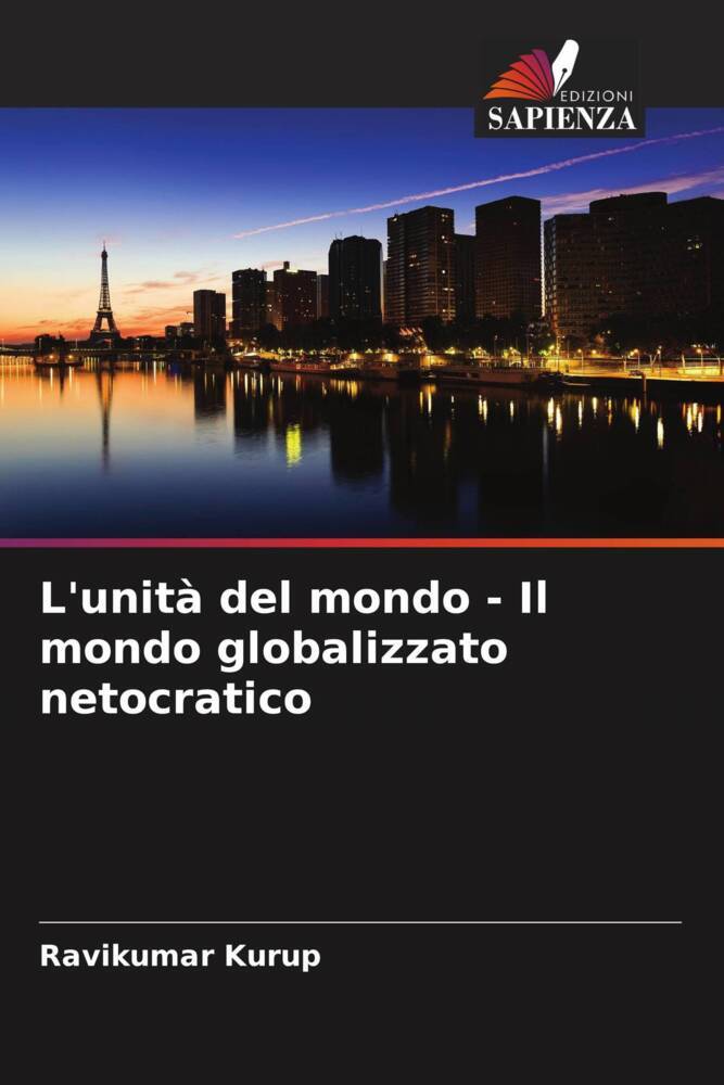 L'unità del mondo - Il mondo globalizzato netocratico