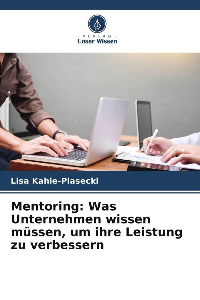 Mentoring: Was Unternehmen wissen müssen, um ihre Leistung zu verbessern