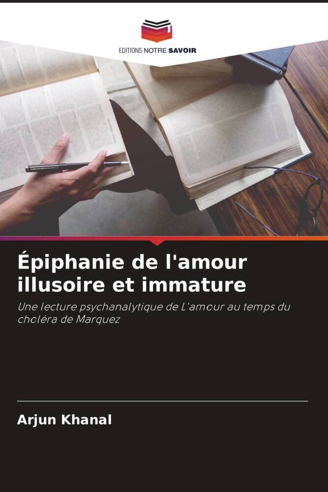 Épiphanie de l'amour illusoire et immature