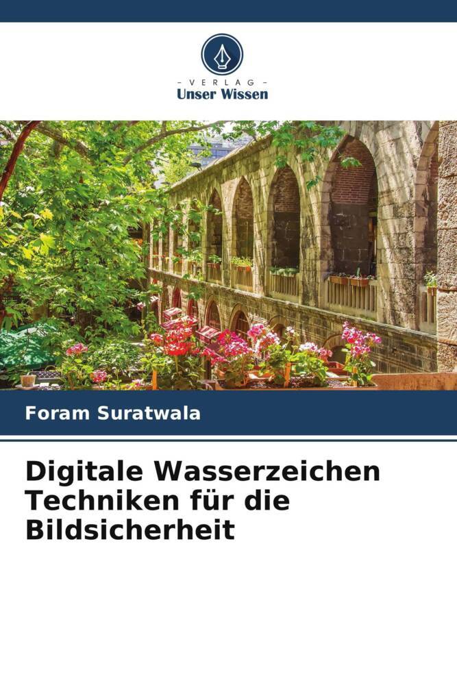 Digitale Wasserzeichen Techniken für die Bildsicherheit