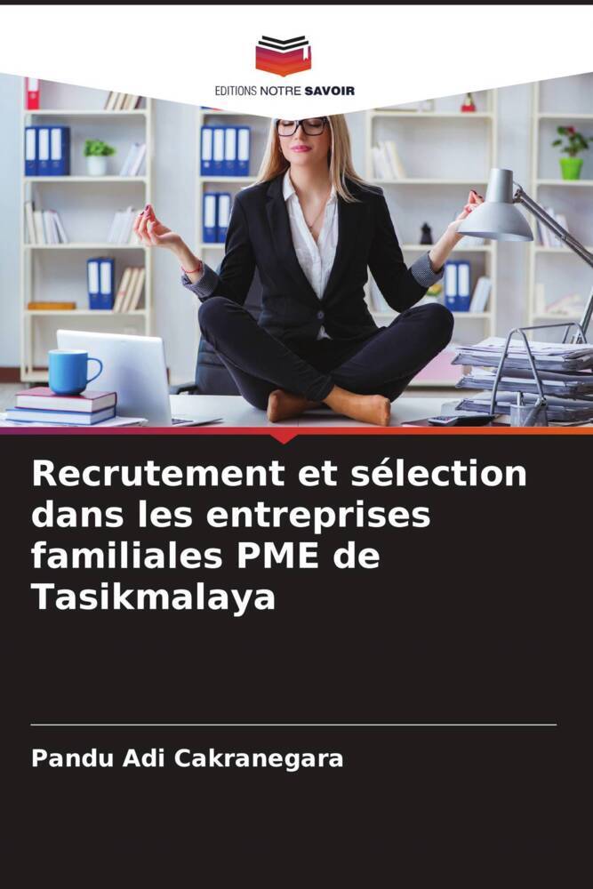 Recrutement et sélection dans les entreprises familiales PME de Tasikmalaya