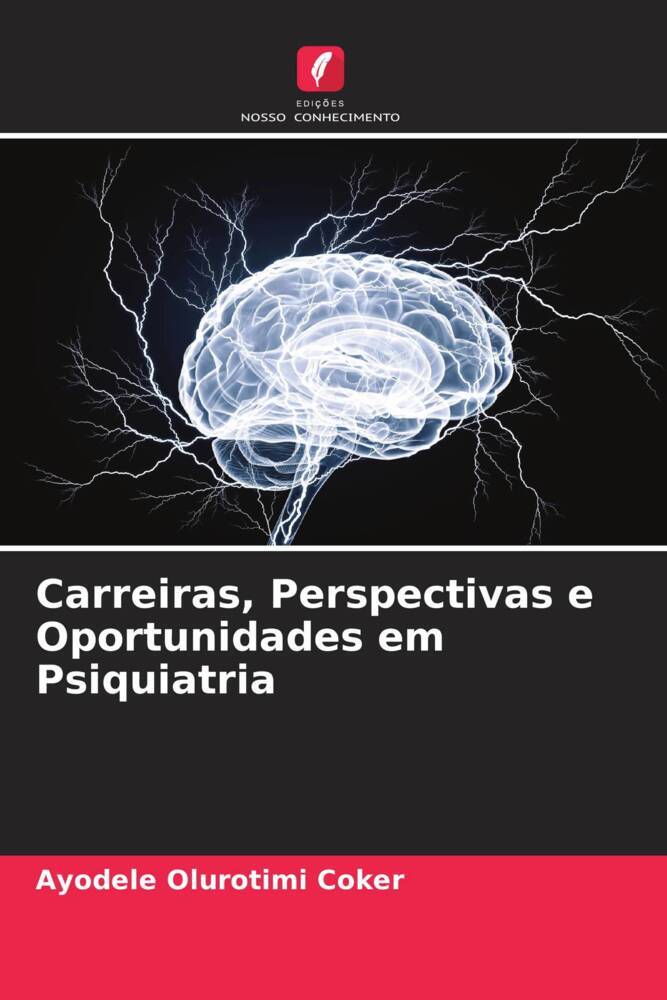 Carreiras, Perspectivas e Oportunidades em Psiquiatria