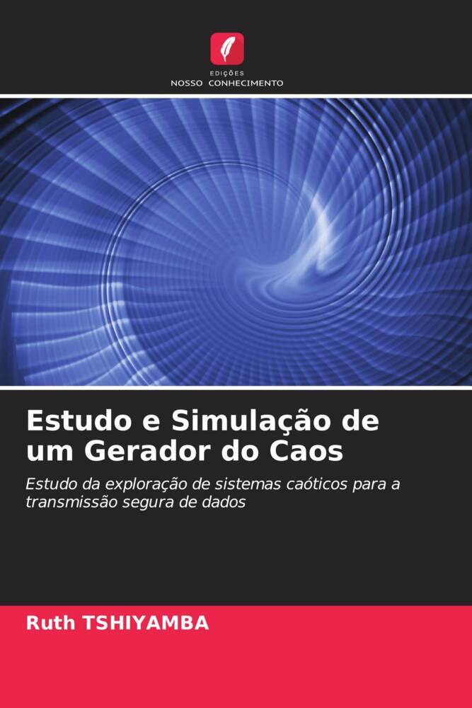 Estudo e Simulação de um Gerador do Caos