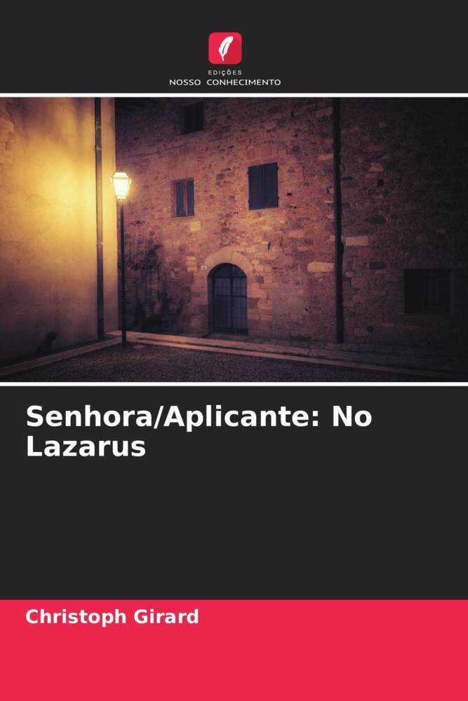 Senhora/Aplicante: No Lazarus