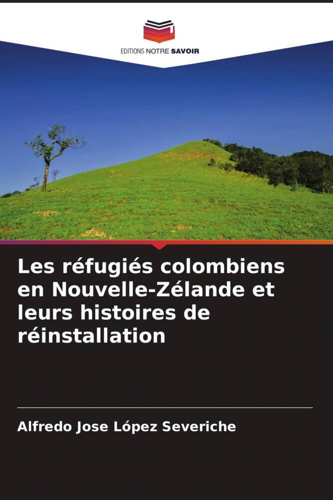 Les réfugiés colombiens en Nouvelle-Zélande et leurs histoires de réinstallation