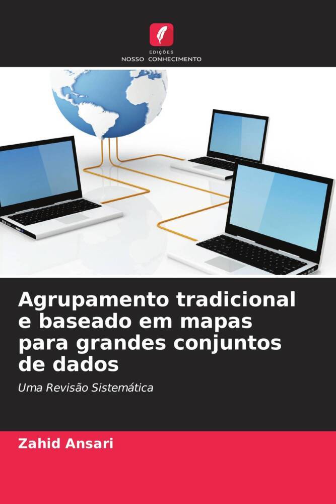 Agrupamento tradicional e baseado em mapas para grandes conjuntos de dados