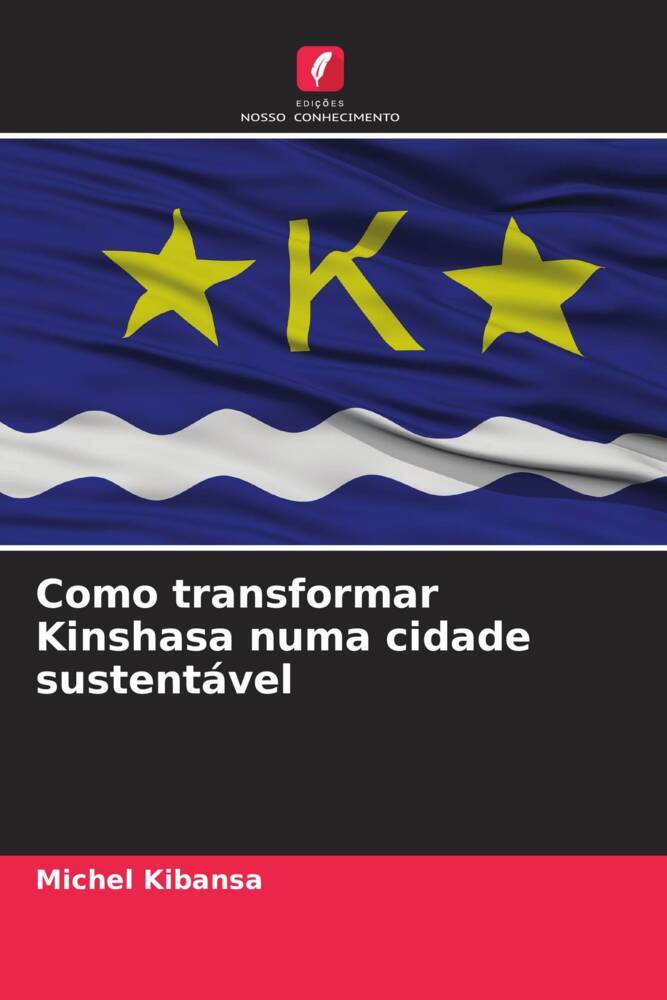 Como transformar Kinshasa numa cidade sustentável