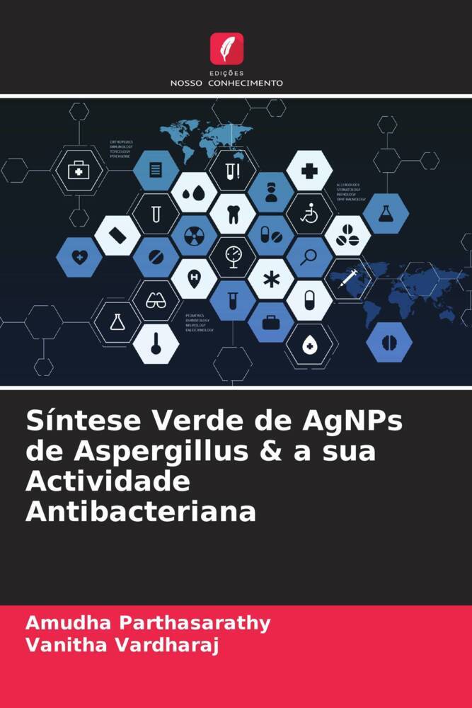 Síntese Verde de AgNPs de Aspergillus & a sua Actividade Antibacteriana