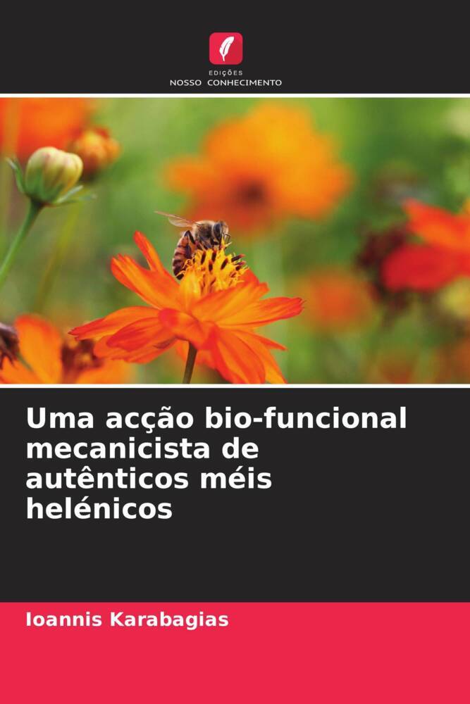 Uma acção bio-funcional mecanicista de autênticos méis helénicos