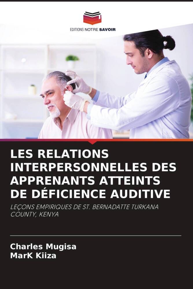 LES RELATIONS INTERPERSONNELLES DES APPRENANTS ATTEINTS DE DÉFICIENCE AUDITIVE