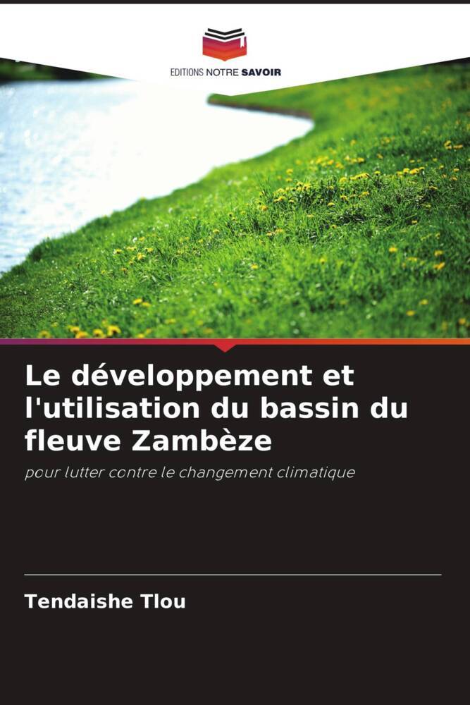 Le développement et l'utilisation du bassin du fleuve Zambèze