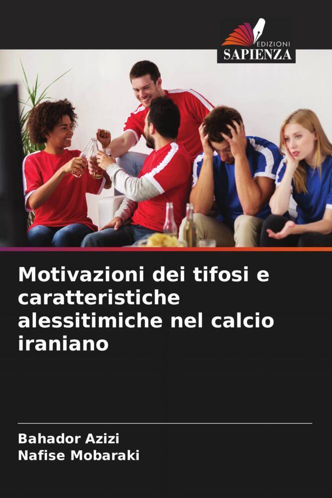 Motivazioni dei tifosi e caratteristiche alessitimiche nel calcio iraniano