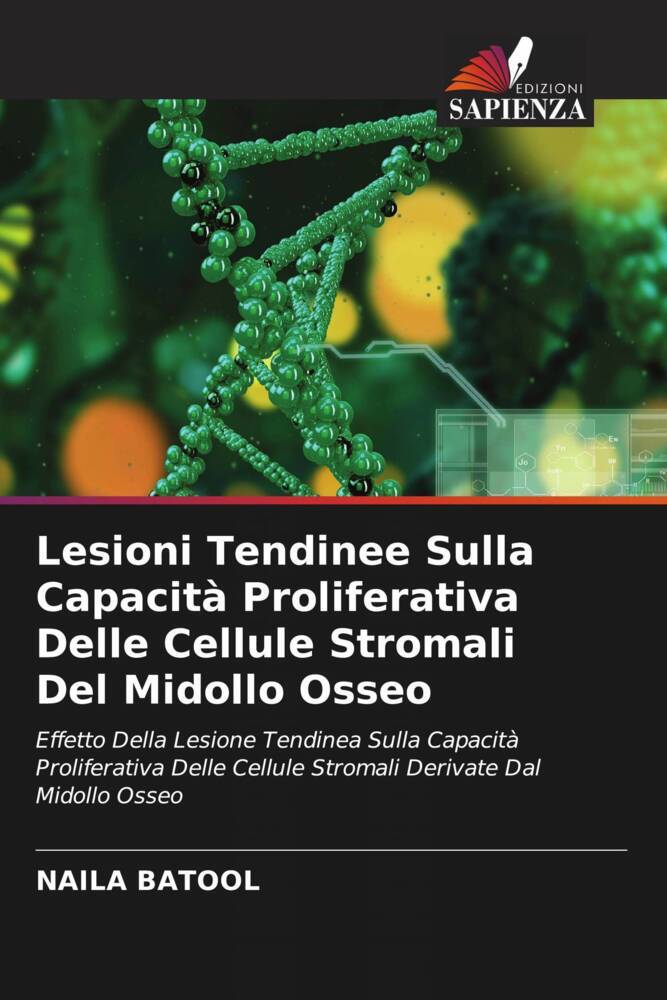 Lesioni Tendinee Sulla Capacità Proliferativa Delle Cellule Stromali Del Midollo Osseo