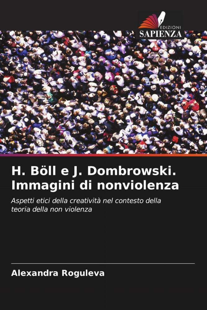 H. Böll e J. Dombrowski. Immagini di nonviolenza