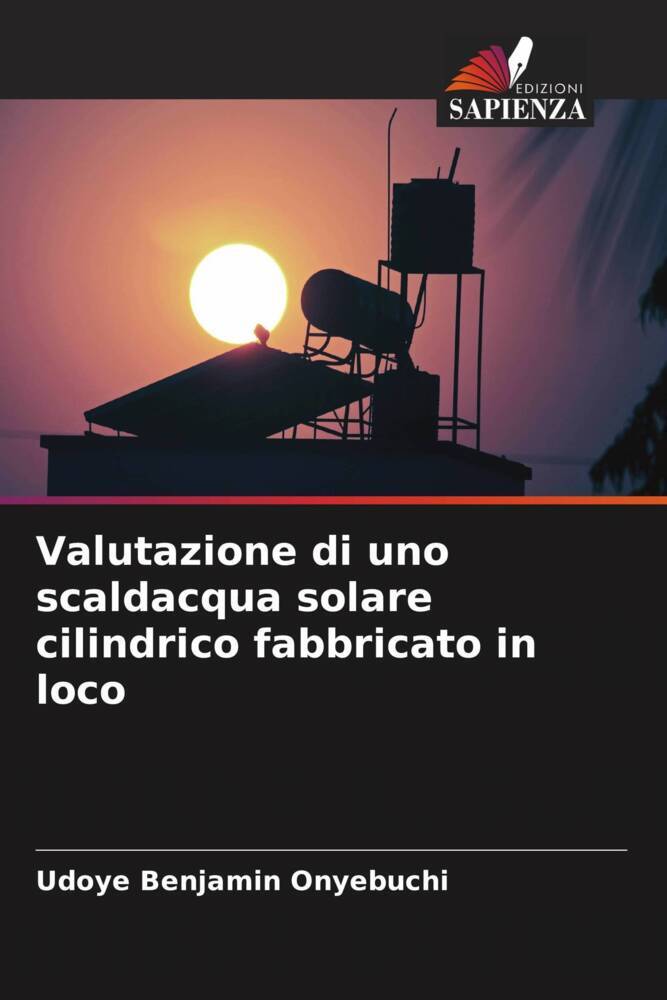 Valutazione di uno scaldacqua solare cilindrico fabbricato in loco