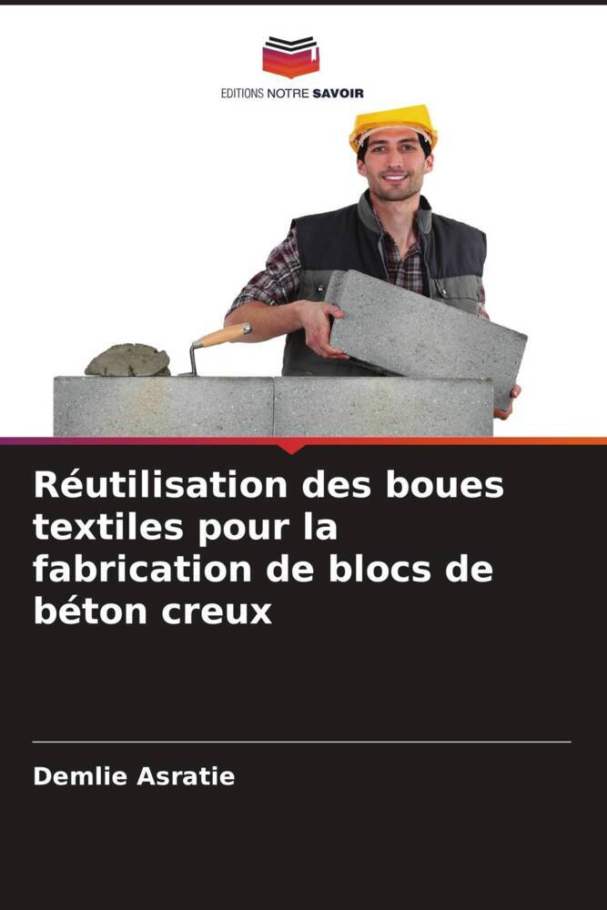 Réutilisation des boues textiles pour la fabrication de blocs de béton creux