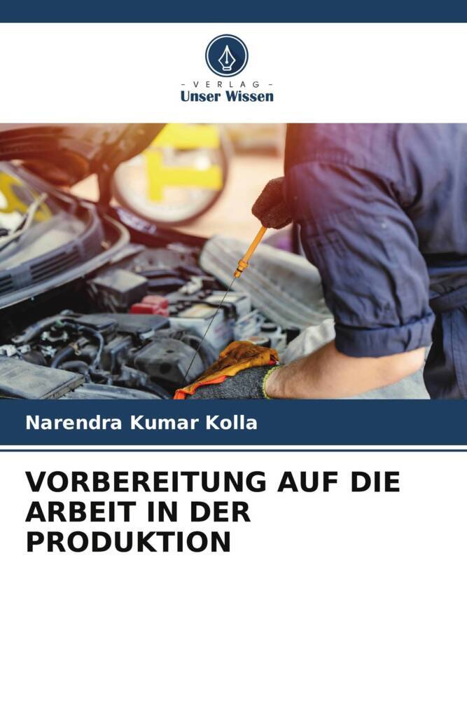 VORBEREITUNG AUF DIE ARBEIT IN DER PRODUKTION
