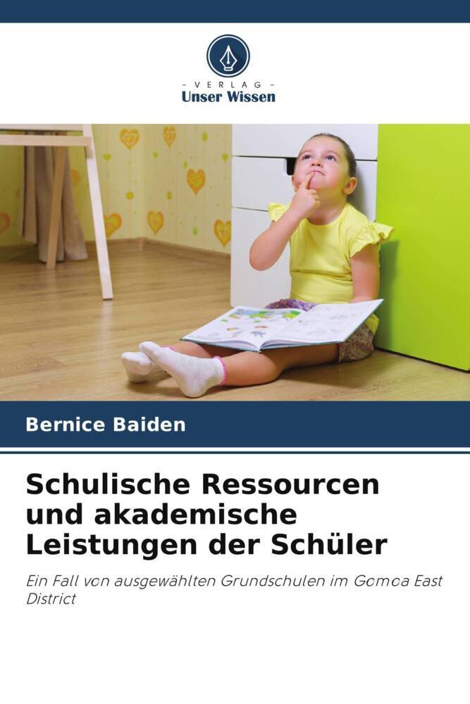 Schulische Ressourcen und akademische Leistungen der Schüler