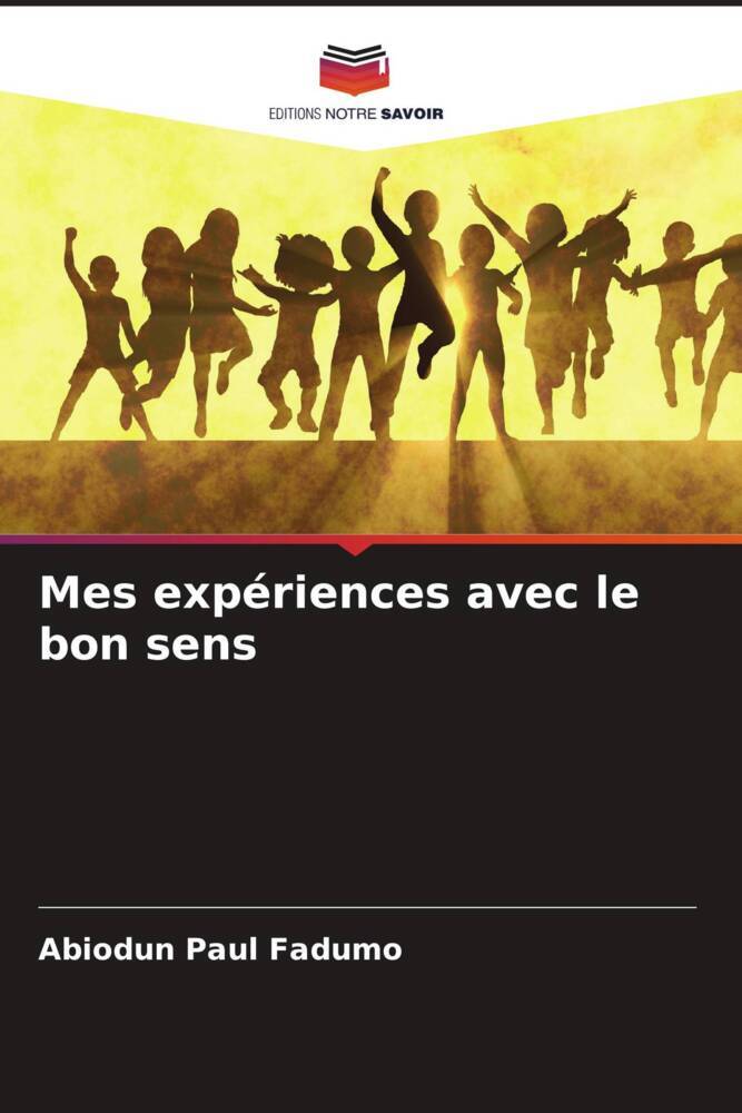 Mes expériences avec le bon sens