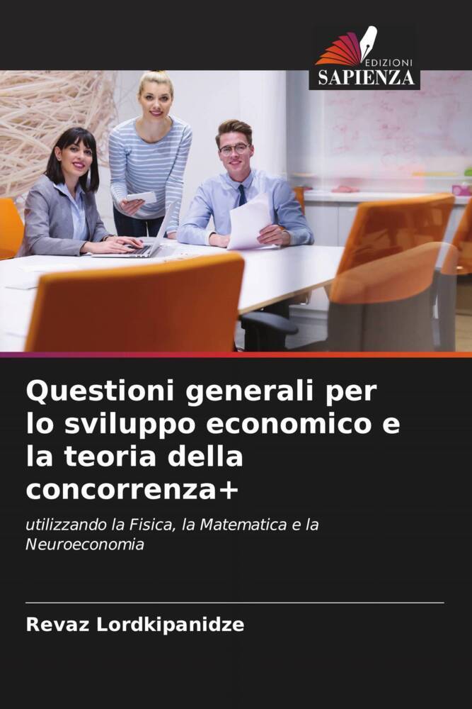 Questioni generali per lo sviluppo economico e la teoria della concorrenza+