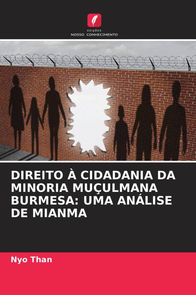 DIREITO À CIDADANIA DA MINORIA MUÇULMANA BURMESA: UMA ANÁLISE DE MIANMA