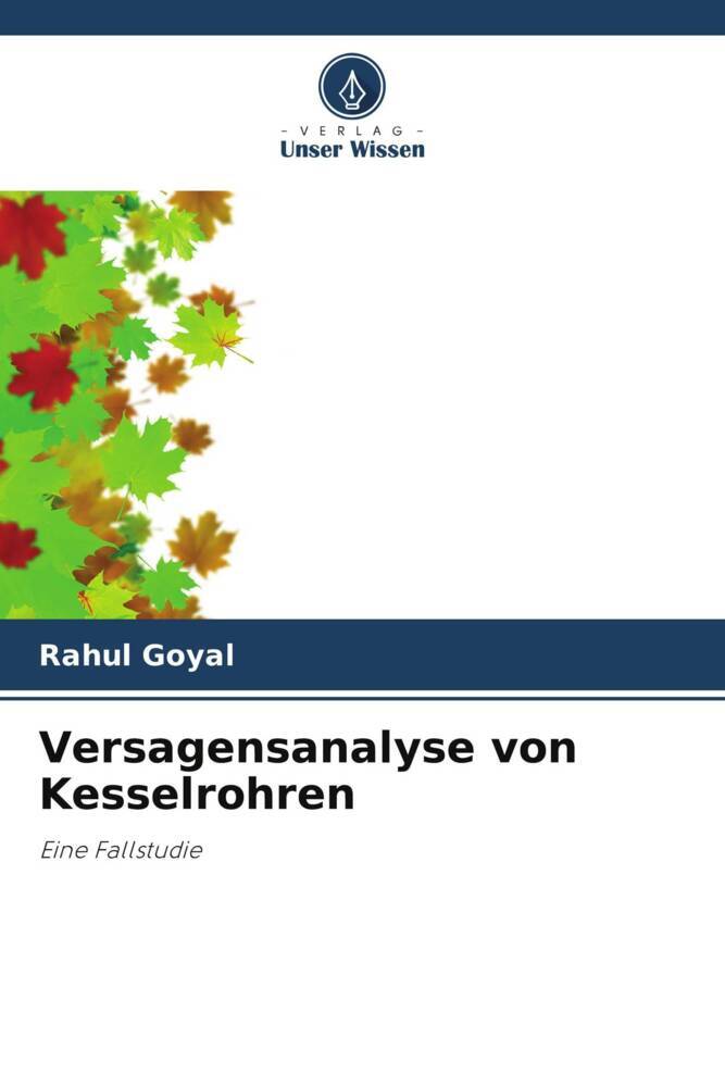 Versagensanalyse von Kesselrohren