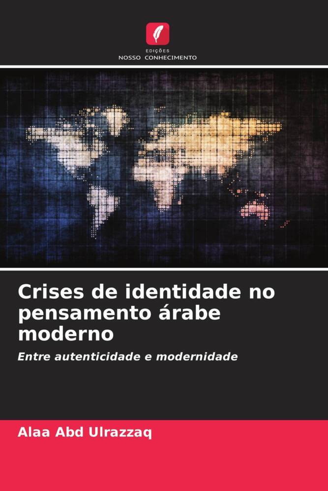Crises de identidade no pensamento árabe moderno