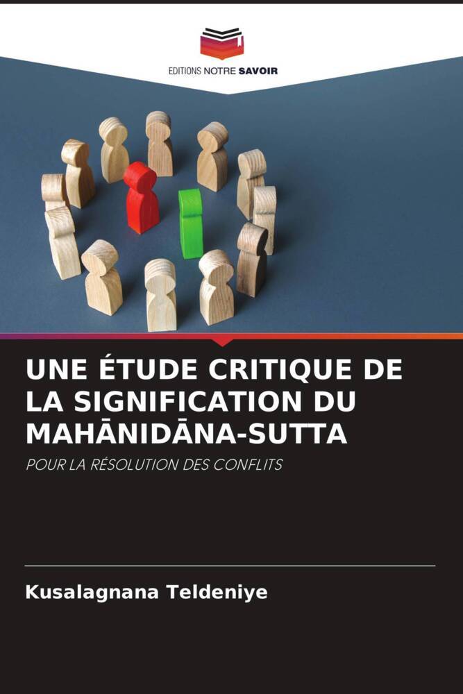 UNE ÉTUDE CRITIQUE DE LA SIGNIFICATION DU MAHANIDANA-SUTTA