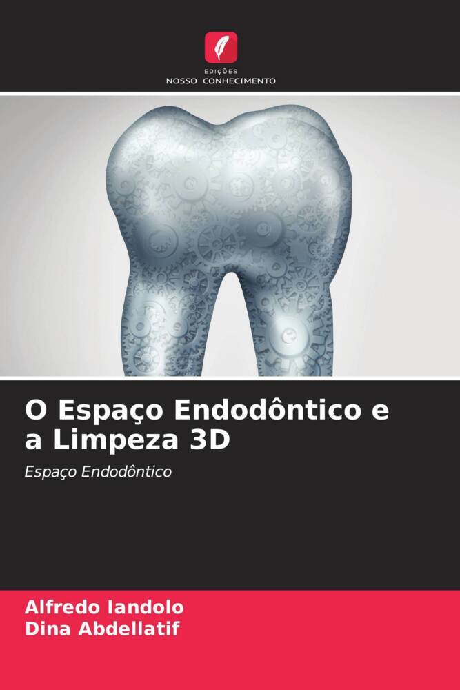 O Espaço Endodôntico e a Limpeza 3D
