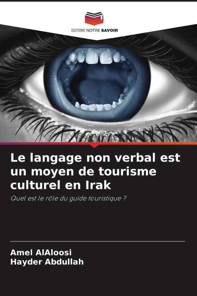 Le langage non verbal est un moyen de tourisme culturel en Irak