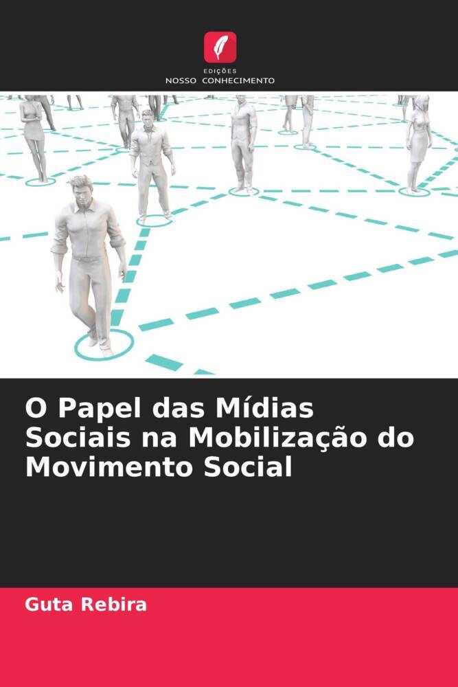 O Papel das Mídias Sociais na Mobilização do Movimento Social