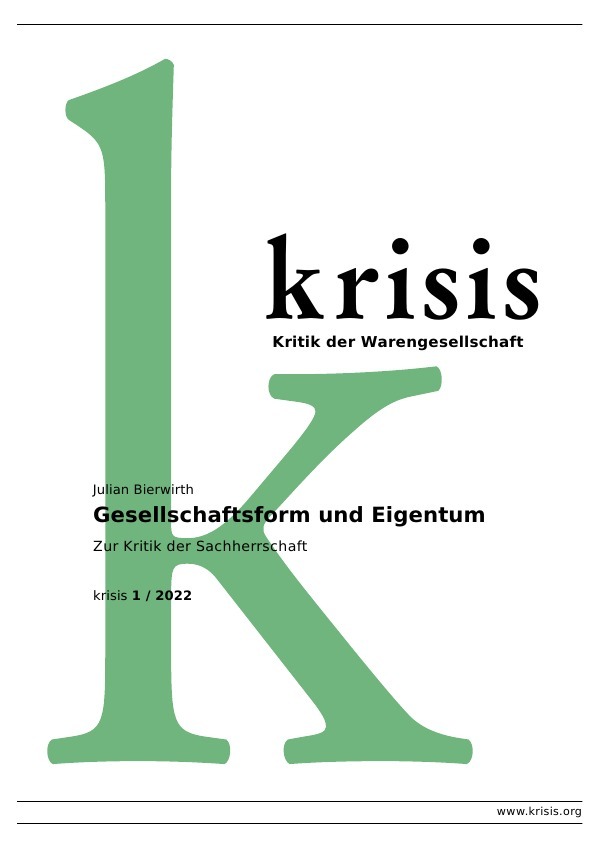 Gesellschaftsform und Eigentum - Krisis 1/ 2022