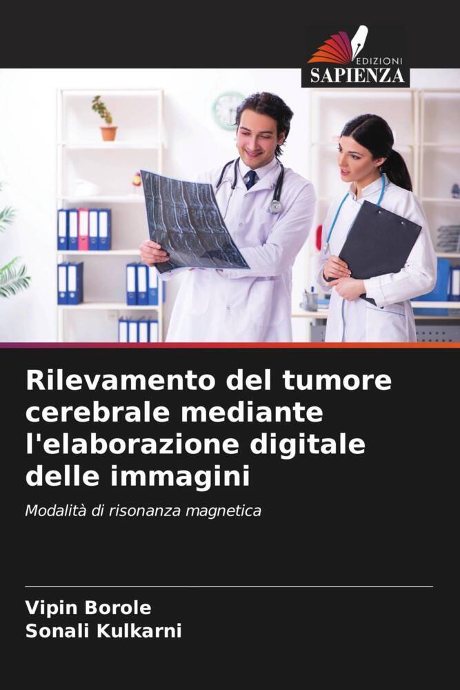 Rilevamento del tumore cerebrale mediante l'elaborazione digitale delle immagini